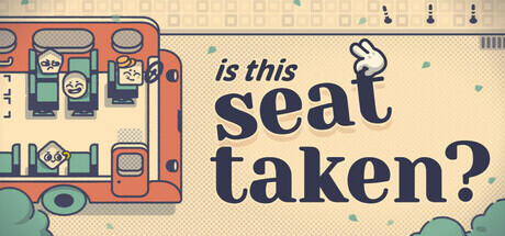 Is this seat taken?